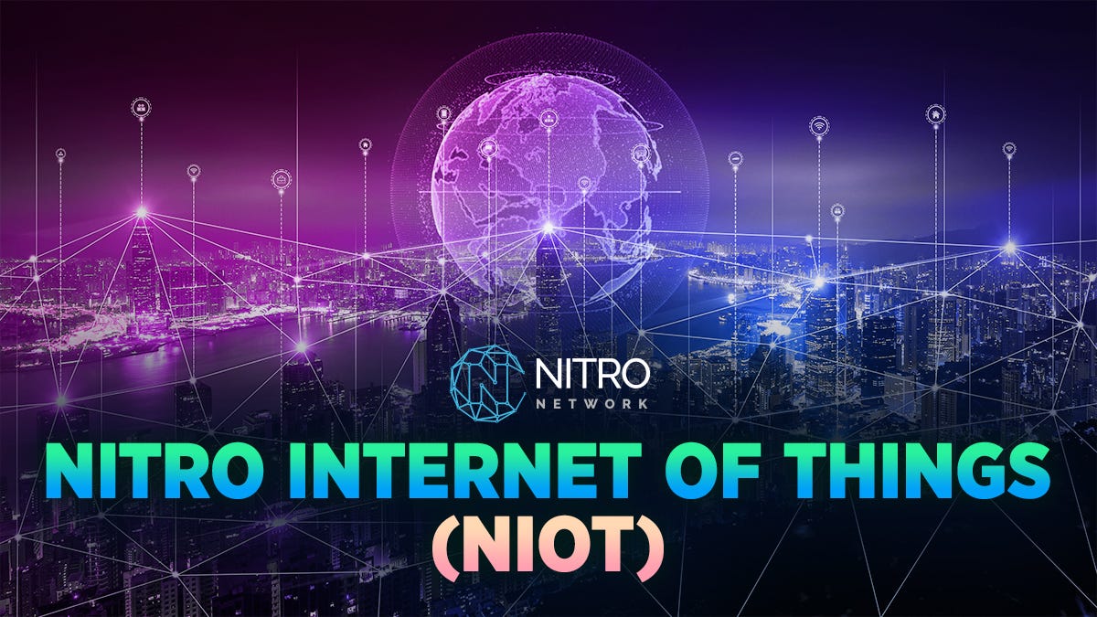 Introducing NIoT Nitro of Things by Medium