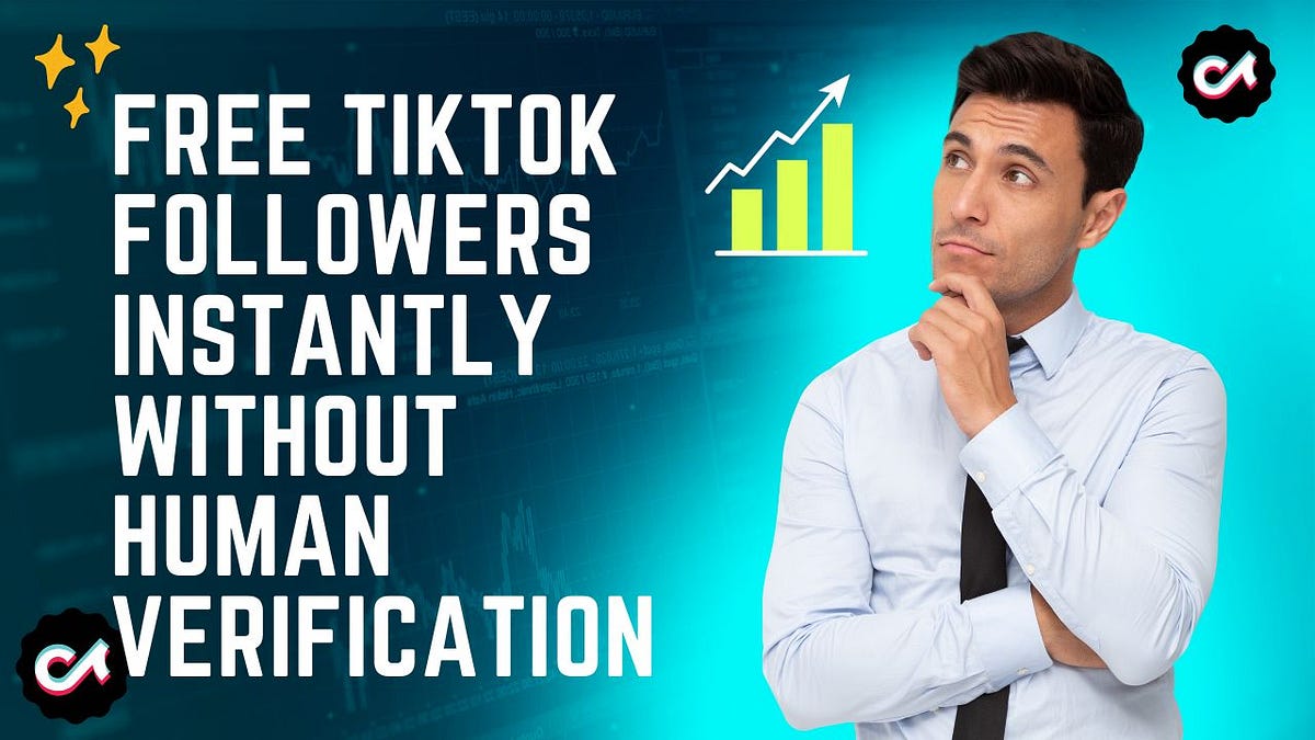 free tiktok followers instantly without human verification | by