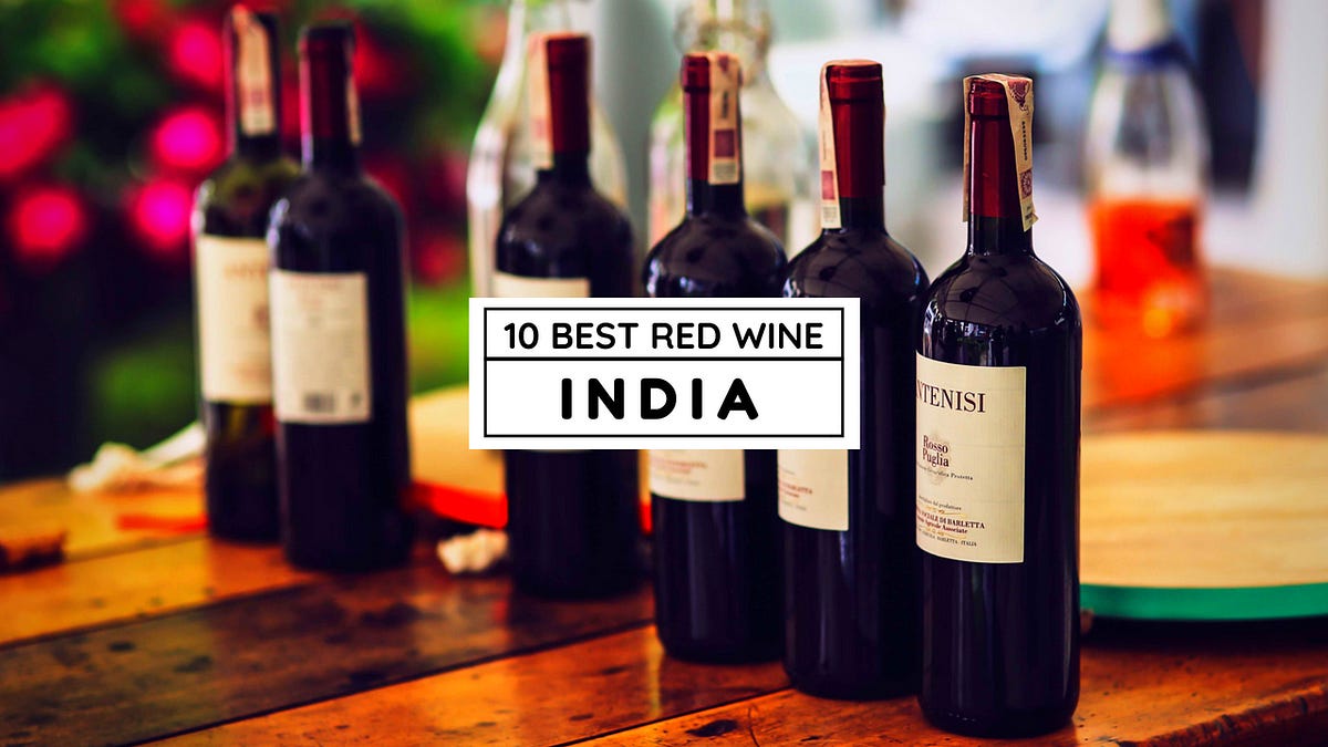 10 Best Red Wine Brands In India With Price