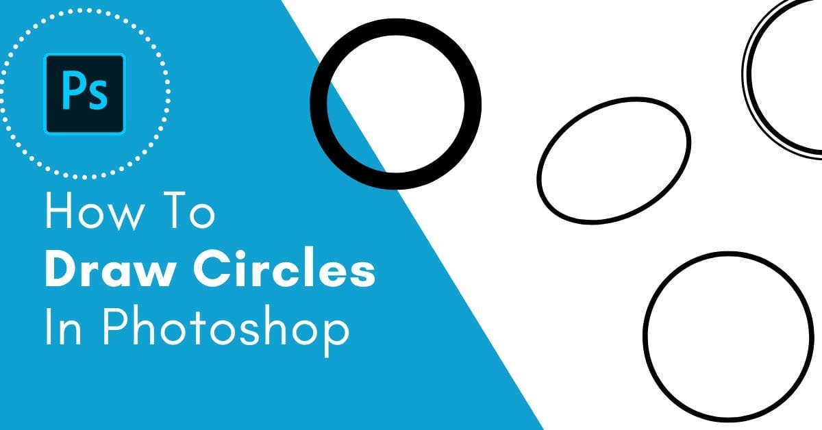 How to Draw a Perfect Circle in Photoshop? | by David Wilson | Medium