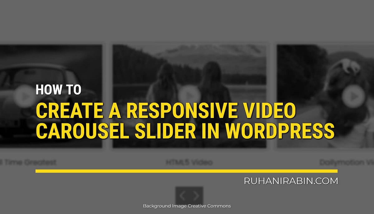 How to Create a Responsive Video Carousel Slider in WordPress | by ...