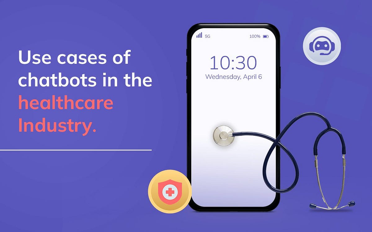 Top 5 Healthcare Chatbot Uses Cases & Examples 2023