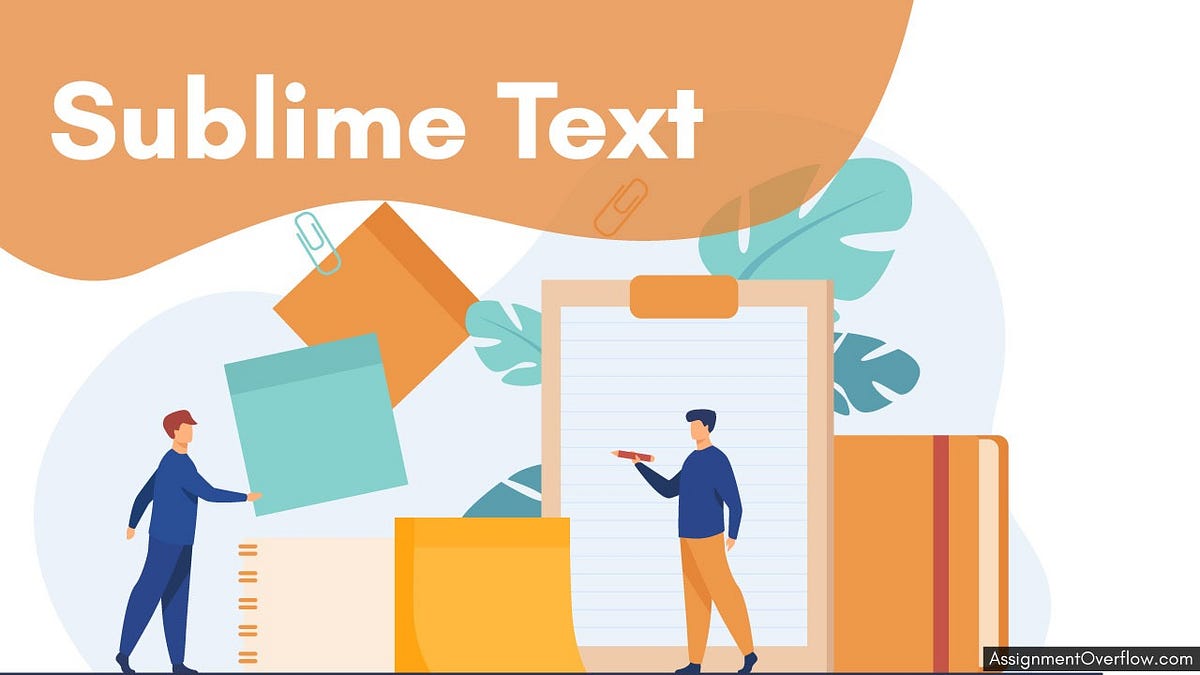 Sublime Text versus Notepad++. The text editor that you use for your ...
