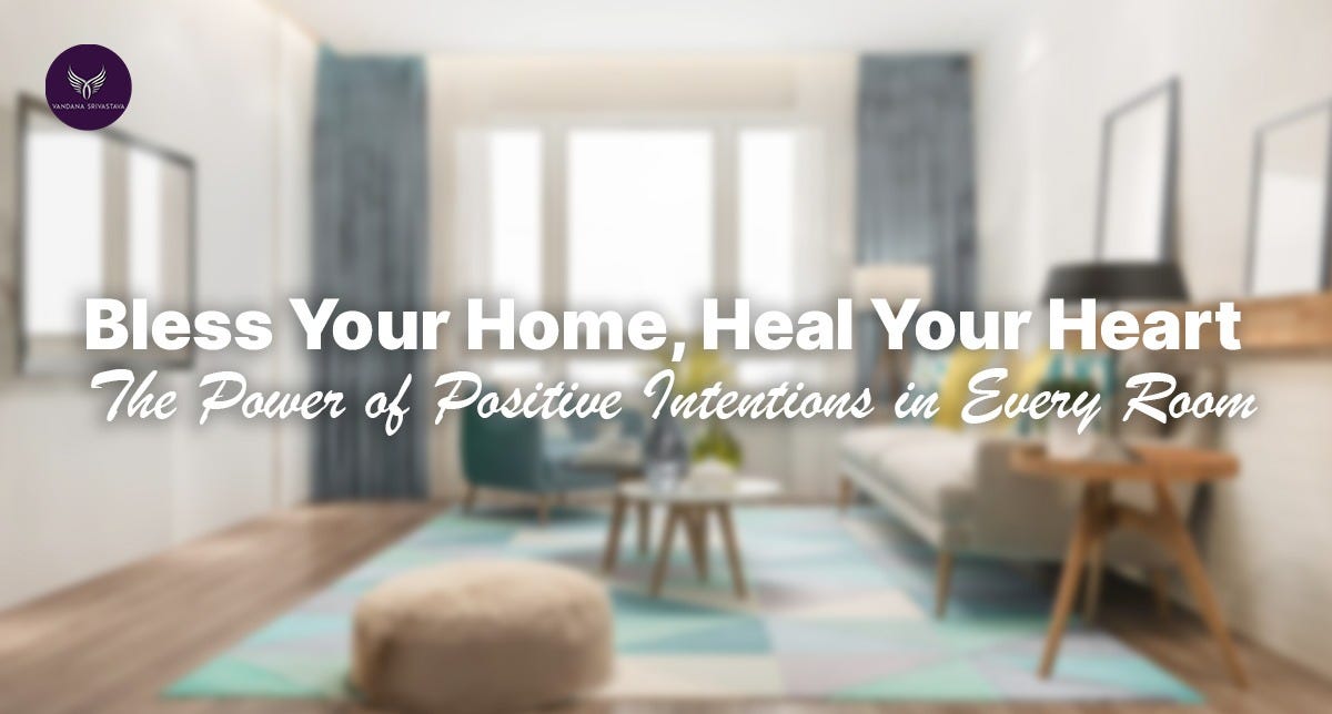 Bless Your Home, Heal Your Heart