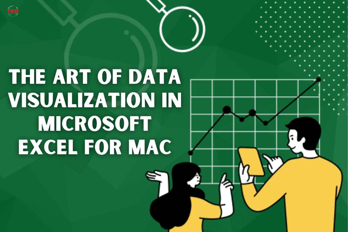 The Art Of Data Visualization In Microsoft Excel For Mac By Tew the-art-of-data-visualization-in-microsoft-excel-for-mac-by-tew