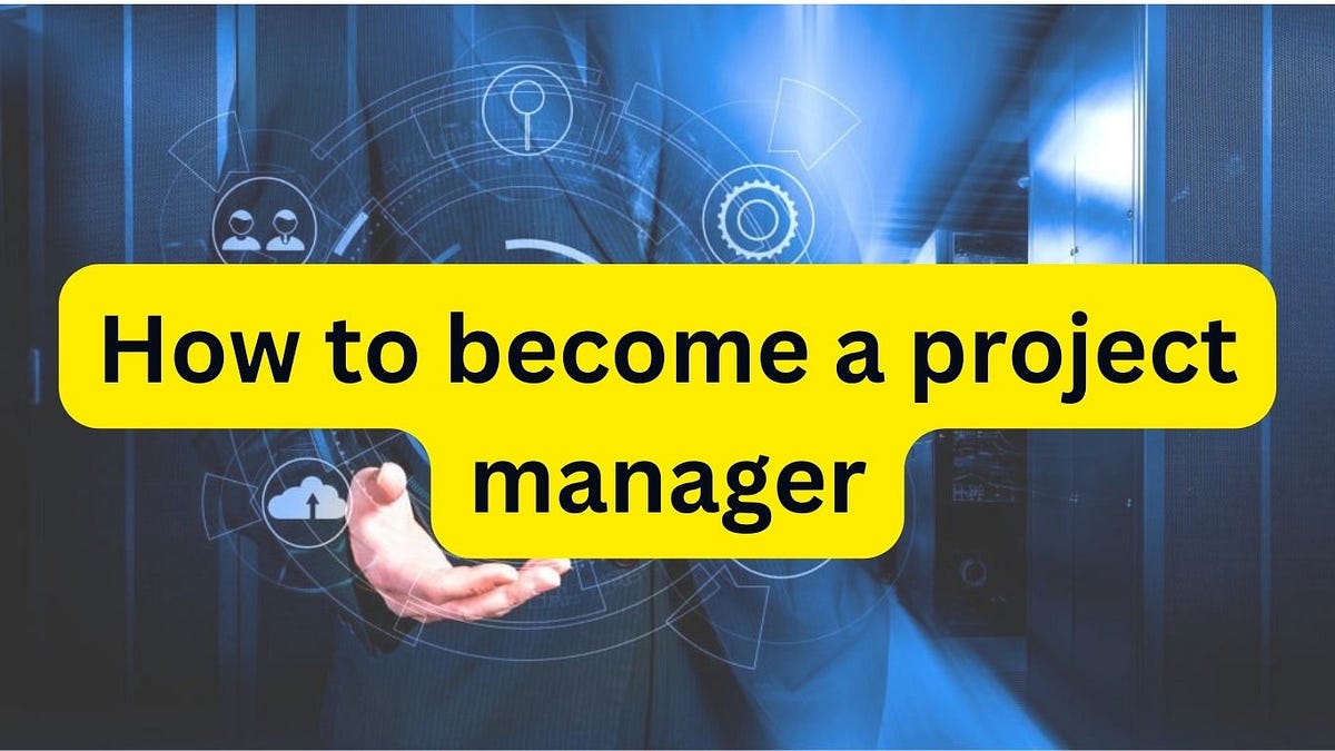 How to a project manager A cheat sheet by PMO Global Institute Medium
