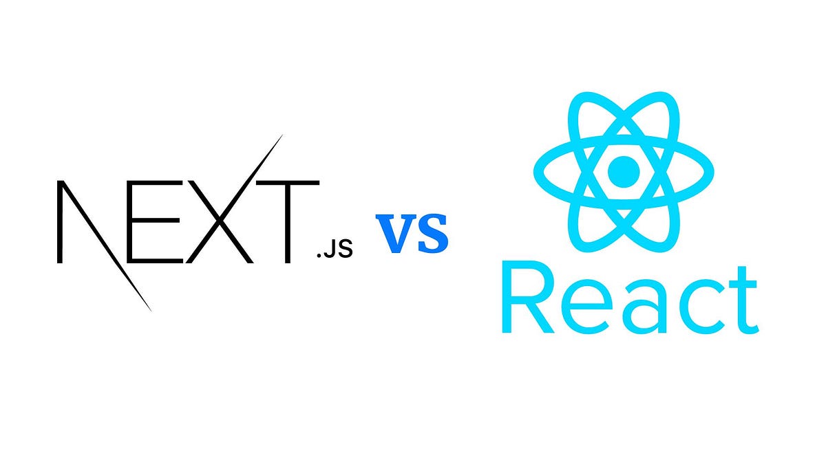 React vs NextJS. A modern-day question for many new… | by Hamzamalik ...