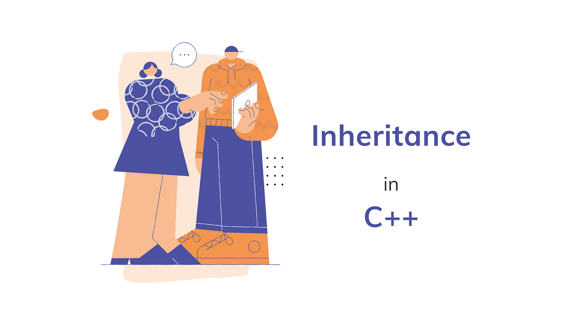 Inheritance in C++ - Studyexpertsblog - Medium