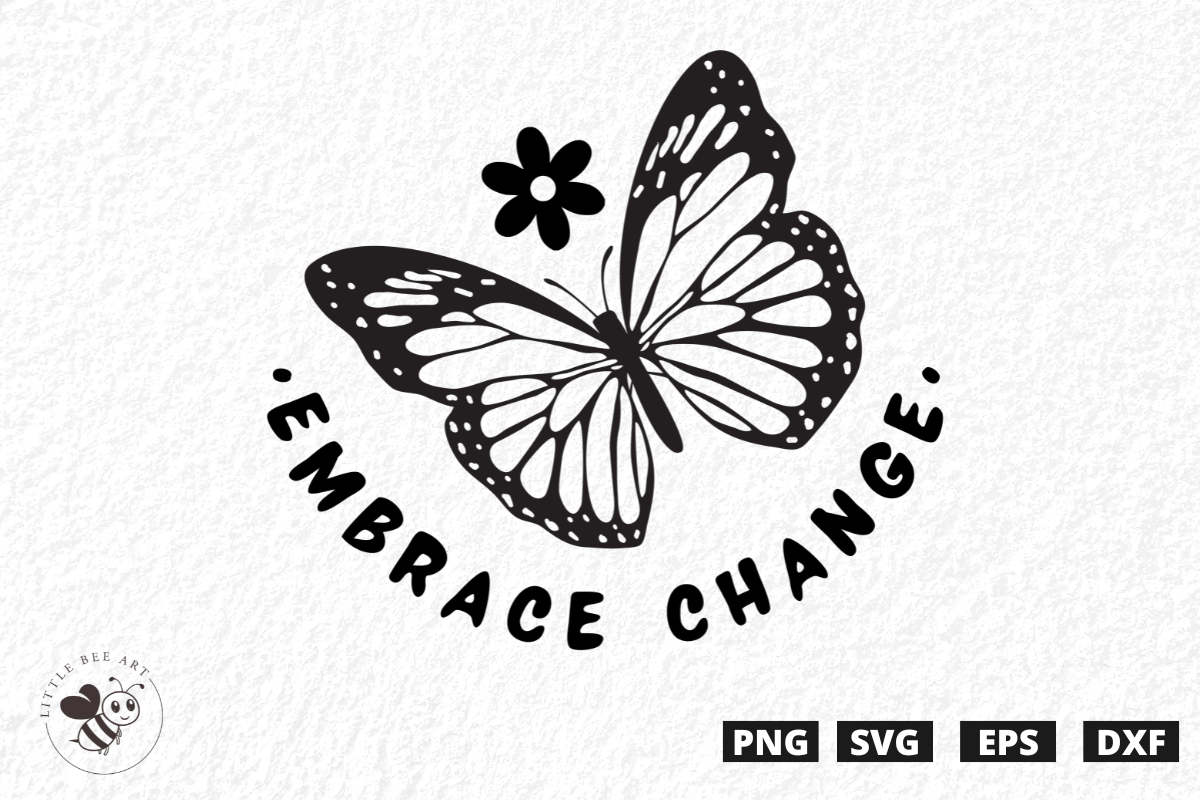 Embrace Change SVG (T-shirt Designs) | by Techsavvytina | Apr, 2024 ...