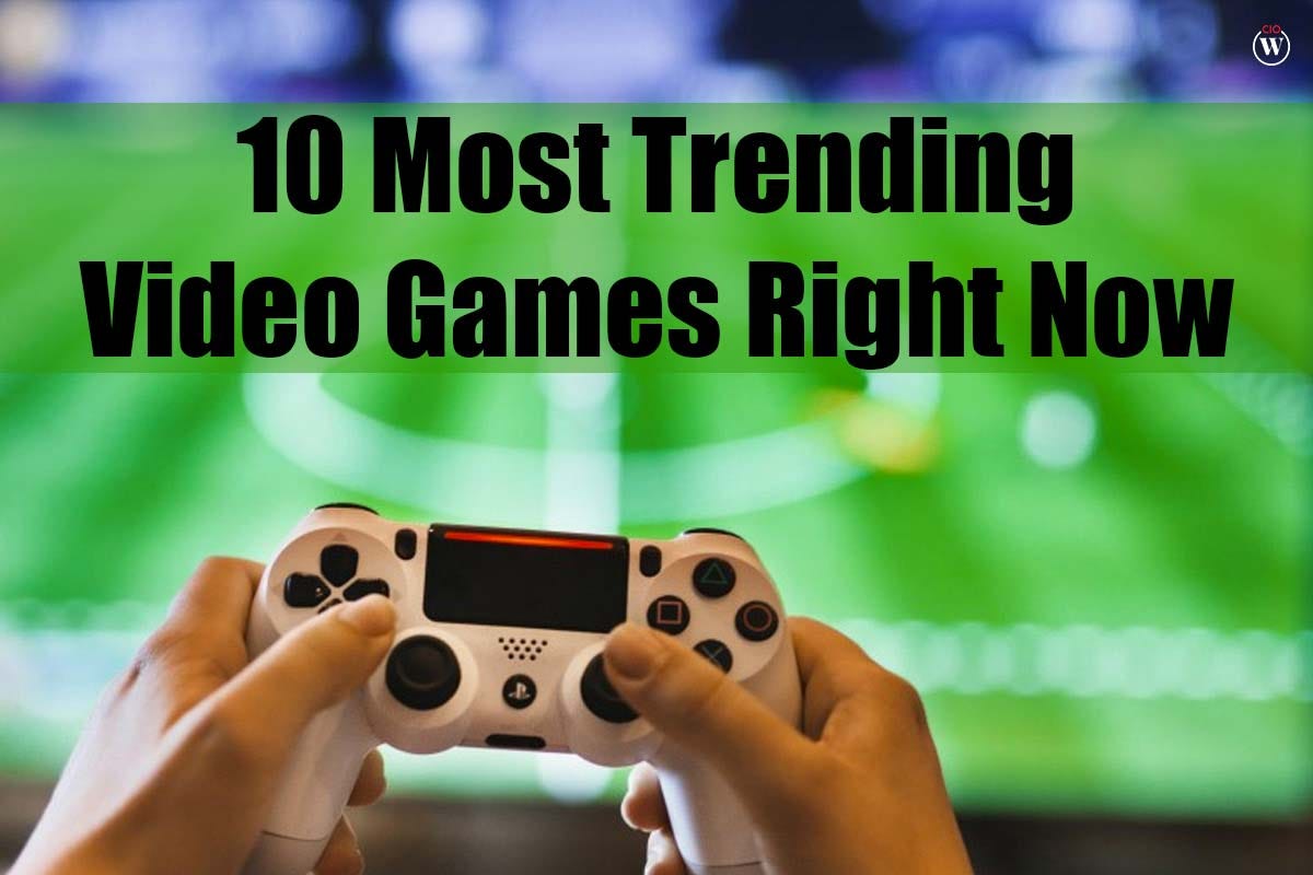 10-most-trending-video-games-right-now-by-cio-women-magazine-medium