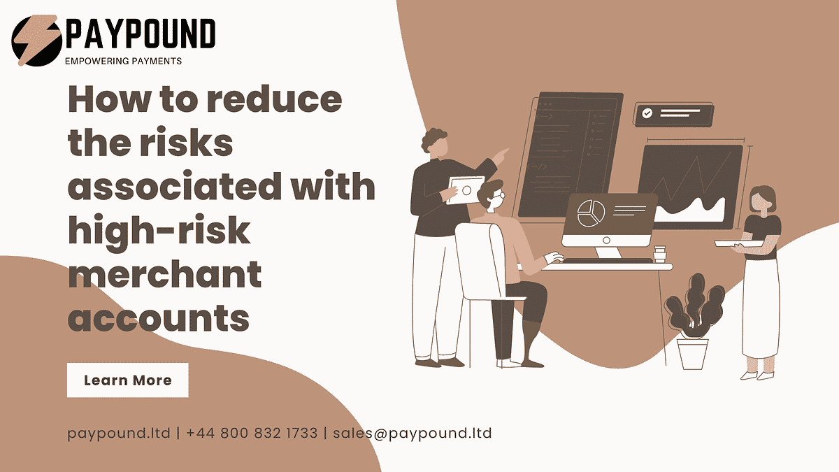 How to reduce the risks associated with high-risk merchant accounts ...