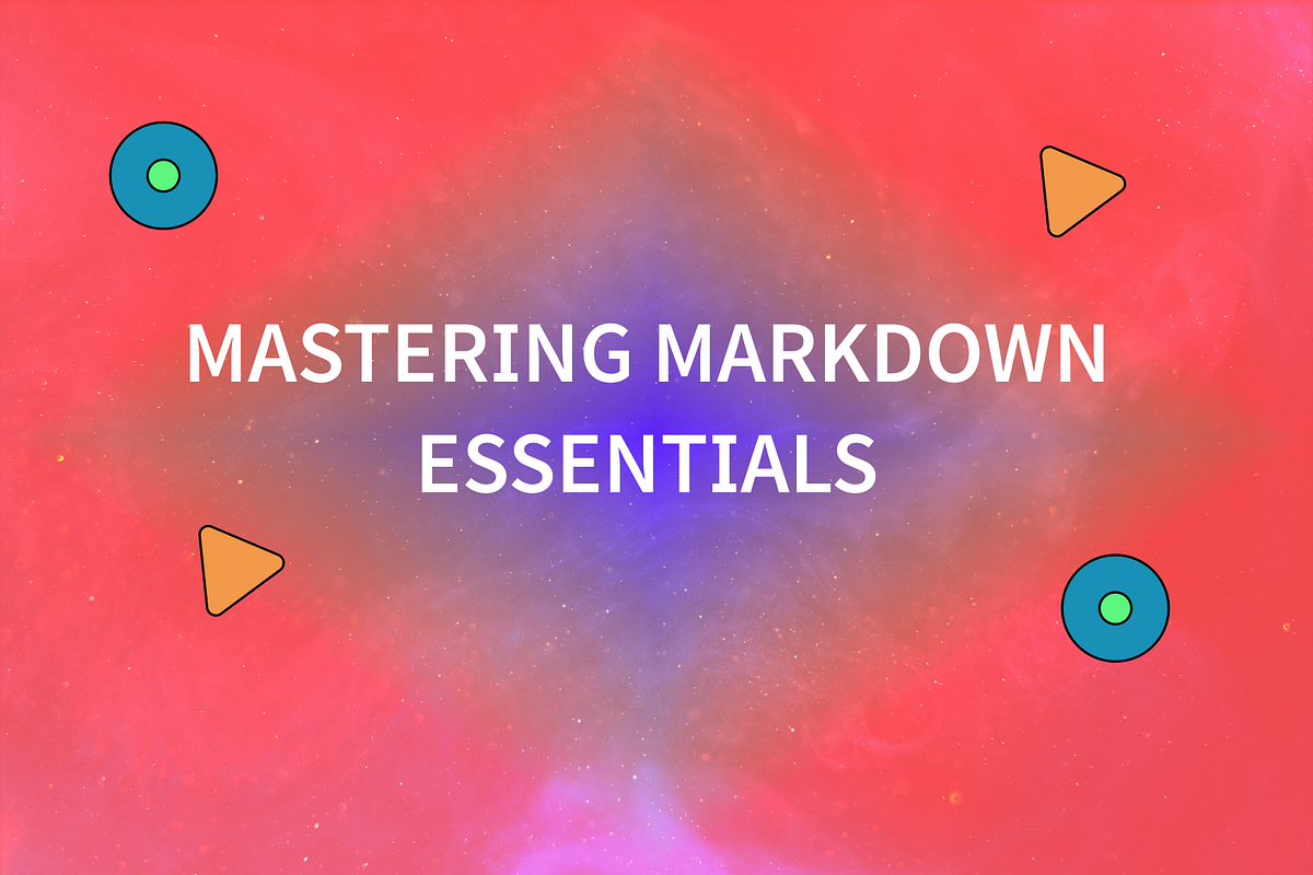 Mastering Markdown Essentials. A language to write across web platforms ...