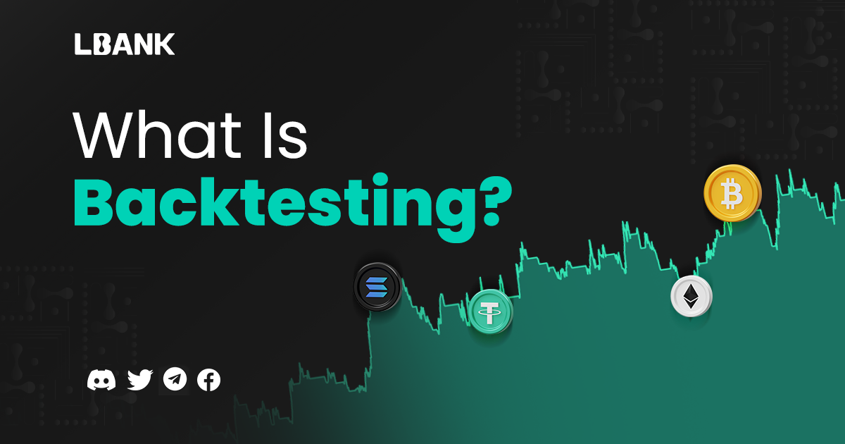 Backtesting Overview and How it Works by LBank Exchange Medium