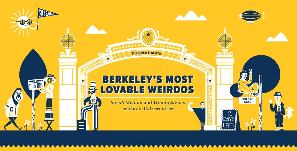 Berkeley’s Most Lovable Weirdos — The Bold Italic — San Francisco