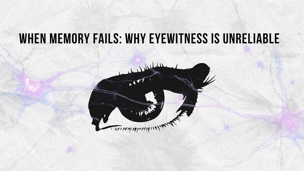 When Memory Fails: Why Eyewitness Is Unreliable | by The Luigi Mangione ...