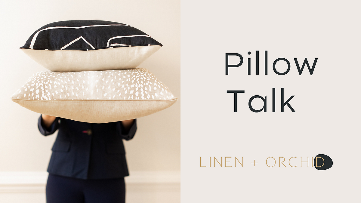 Pillow Talk. Using the right pillows for your decor by Campbell