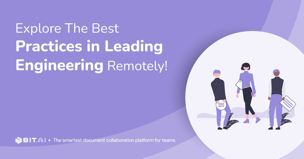How to a Lead Distributed Engineering Teams: 8 Best Practices!