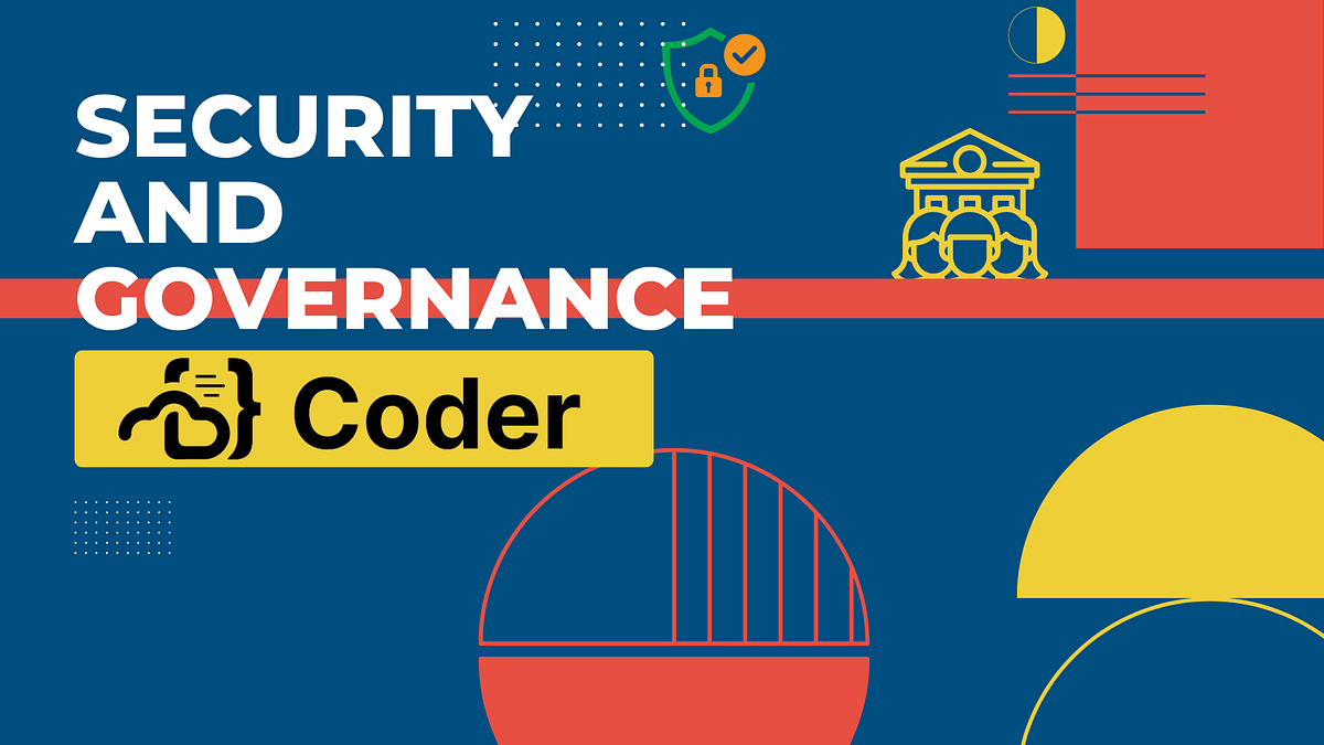 Secure Software Development with Coder | Part 3/3 | Medium