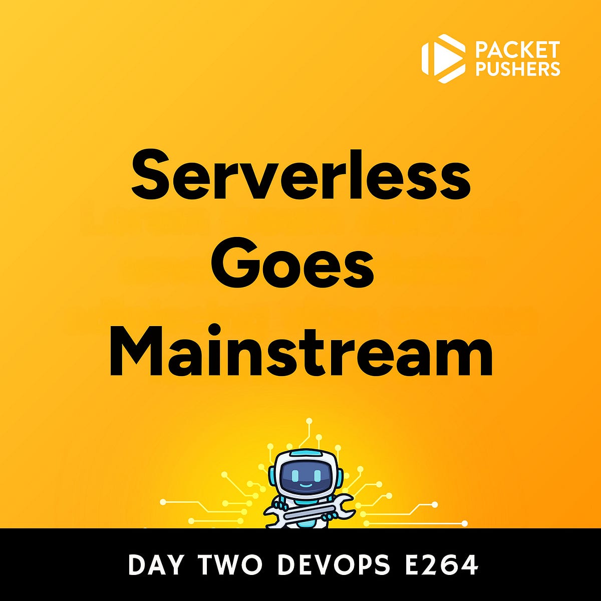 D2DO264: Serverless Goes Mainstream | by Kyler Middleton | Medium