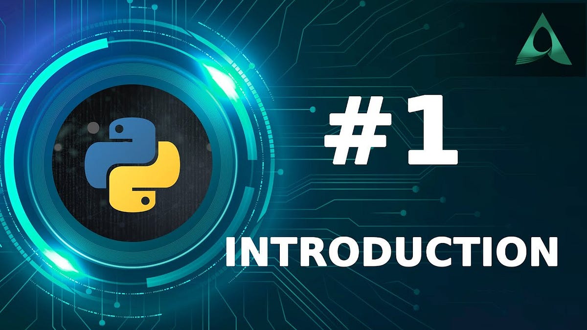 #1 introduction (Python Tutorials) - Arashtad - Medium