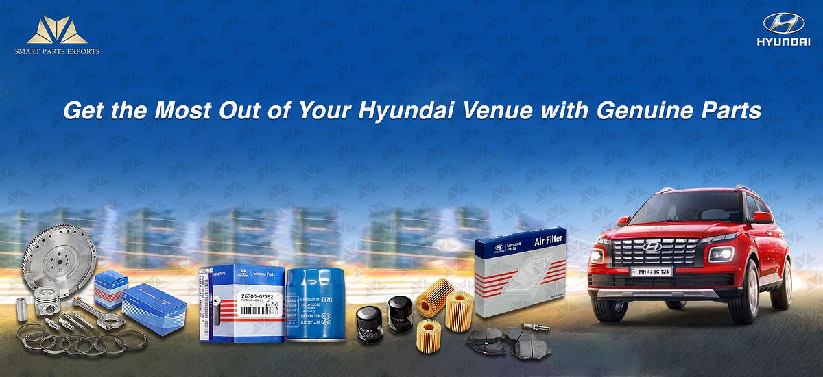 Get the Most Out of Your Hyundai Venue with Genuine Parts | by smart ...