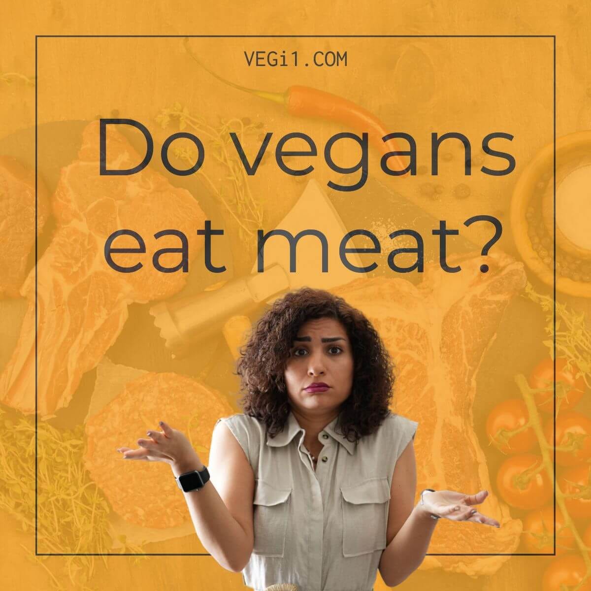 Do vegans eat meat? by 🌱VEGi1 Veganism Online magazine Medium
