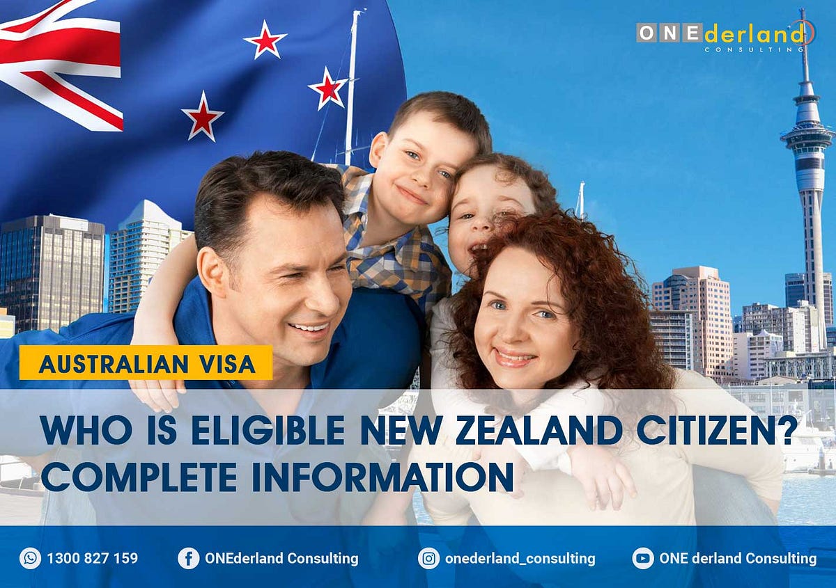 Eligible New Zealand Citizen — Complete Definition and Information by ONEderland Consulting