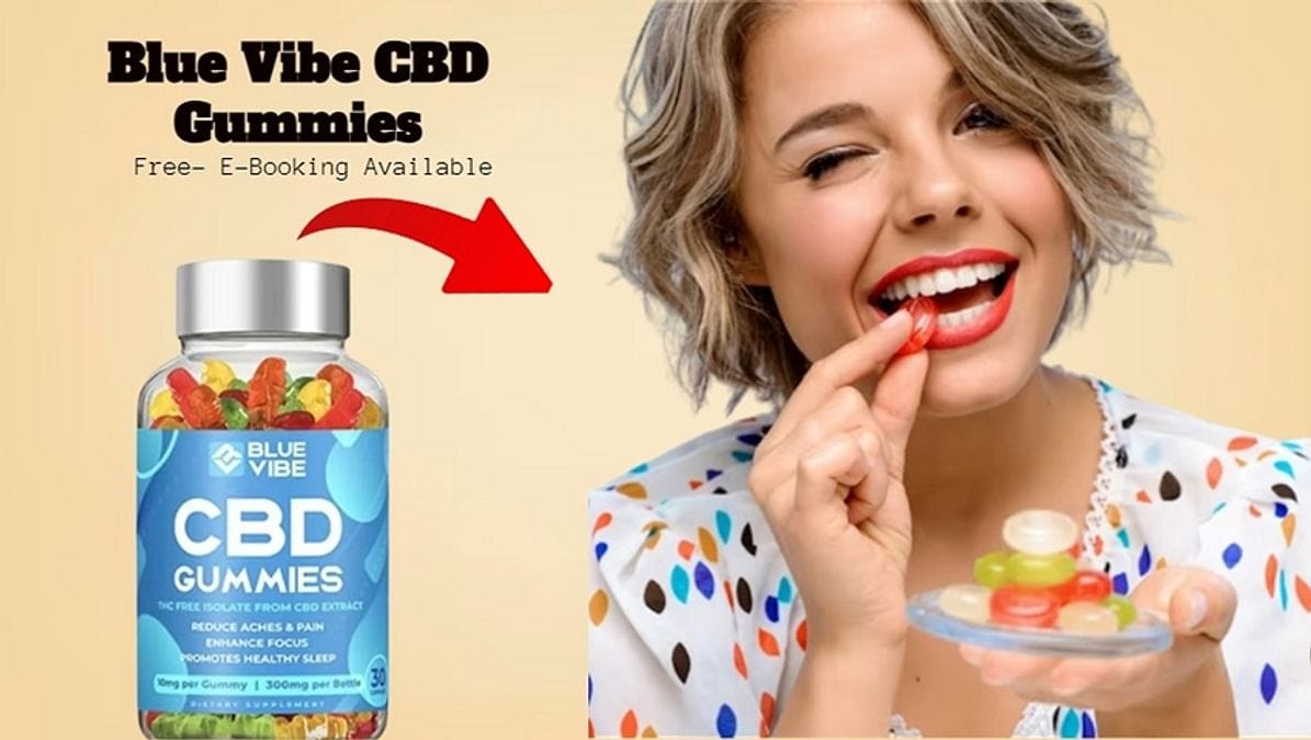 blue vibe cbd gummies Review mdash; Effective Product or Cheap Scam Price And  Details For The New CBD Product | by Sanyogita | Sep, 2023 | Medium