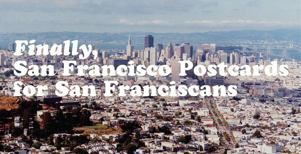 Finally, San Francisco Postcards for San Franciscans