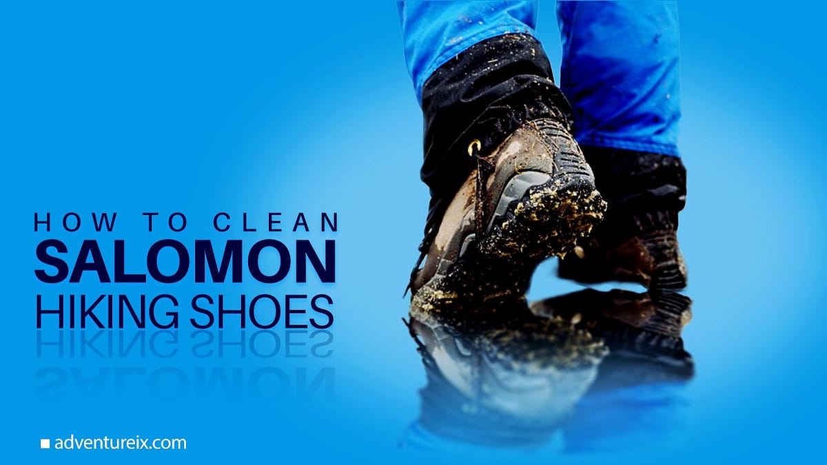 How To Clean Salomon Hiking Shoes? by Adventureix Medium