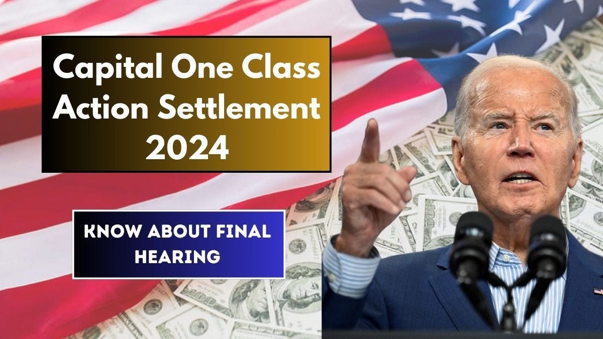 Capital One Class Action Settlement 2024: Know About Final Hearing and