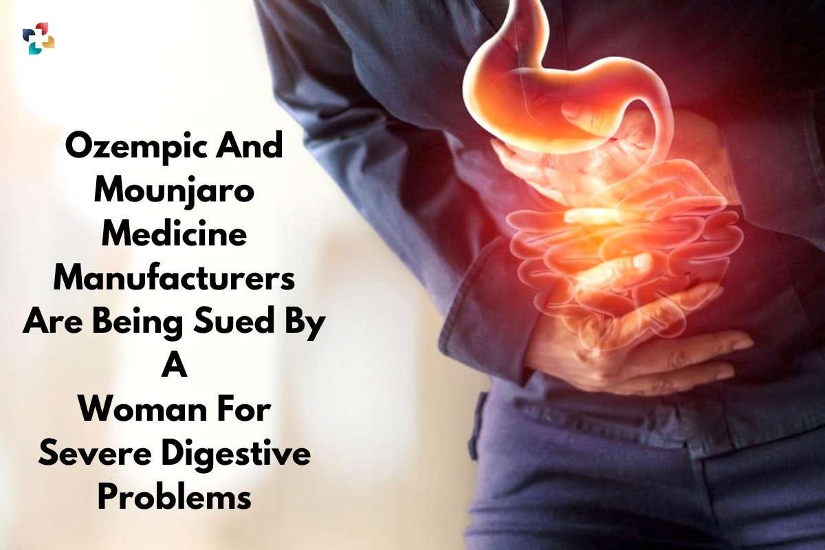 Ozempic And Mounjaro Medicine Manufacturers Are Being Sued By A Woman