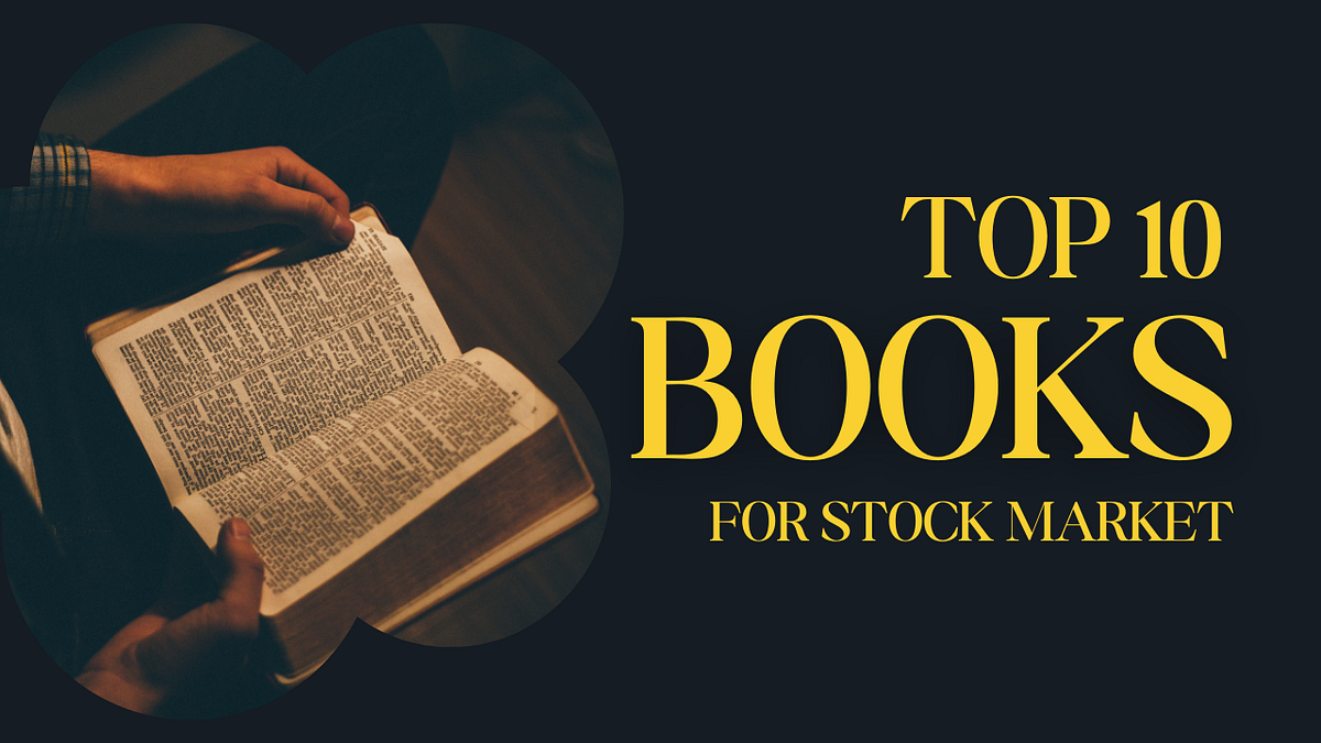 10 best books for stock market. Understanding the stock market helps ...