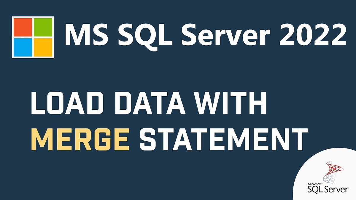 SQL Merge Statement: Syntax, Usage, and Example | by Jaimin Shethiya ...