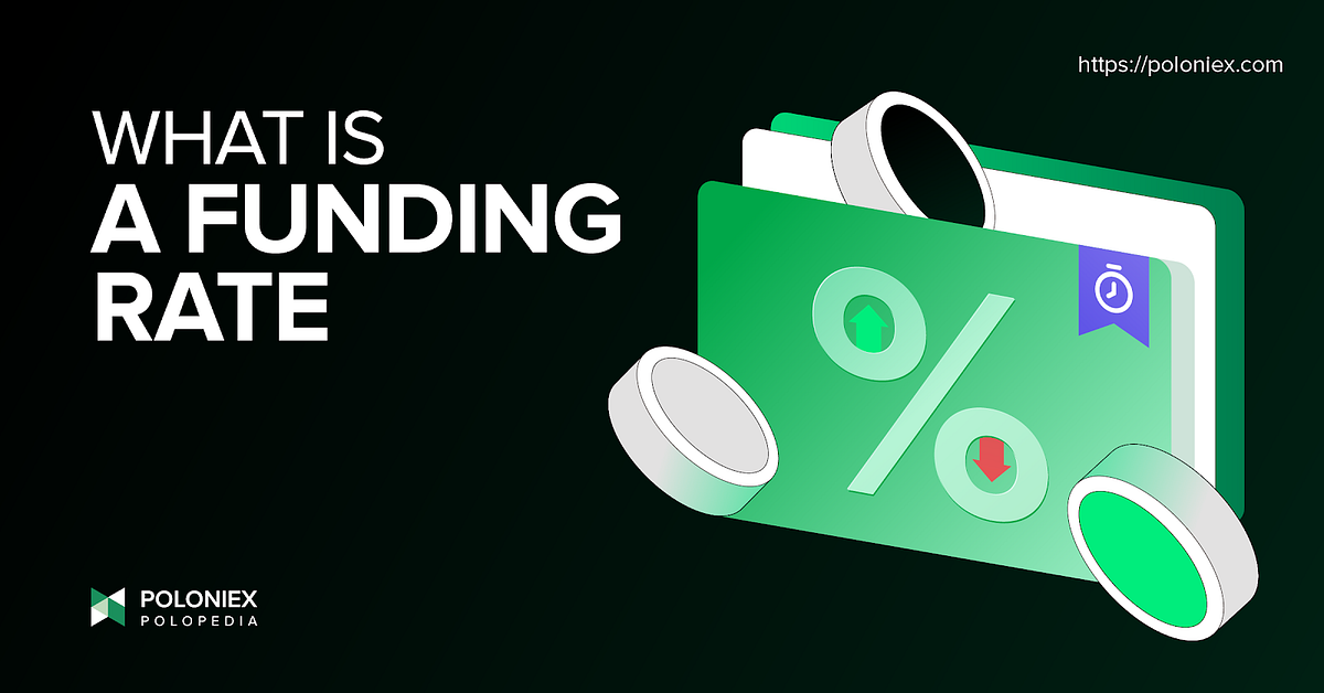 What is a funding rate?. We’re talking funding rates, which is… by Poloniex The Poloniex