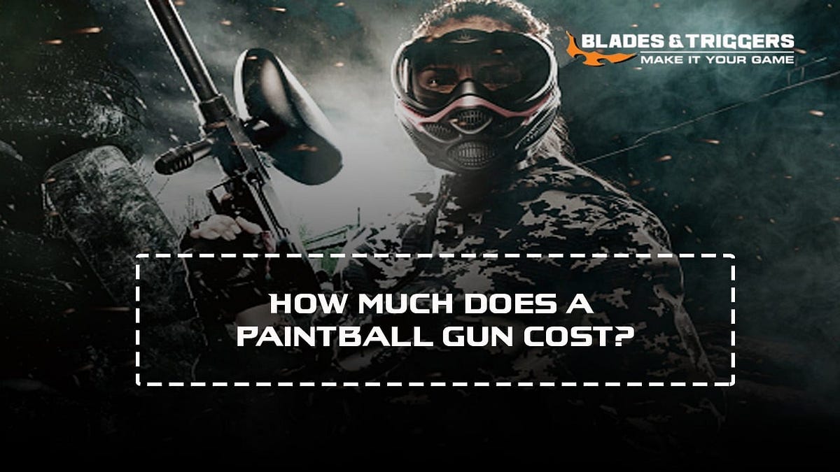 How much does a paintball gun cost? by Medium