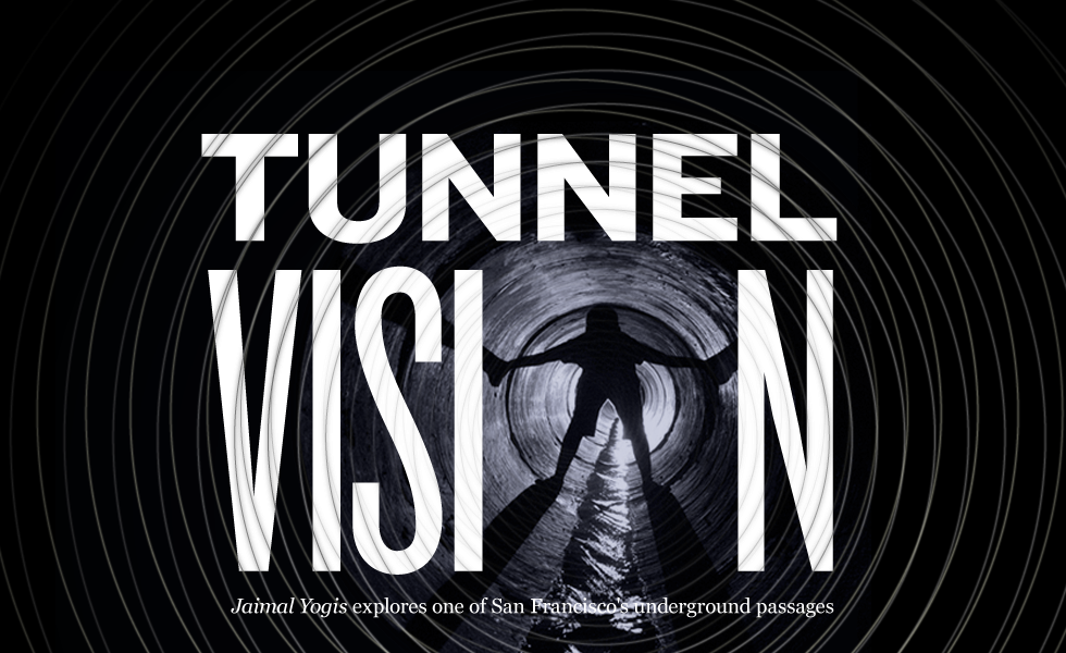 Tunnel Vision