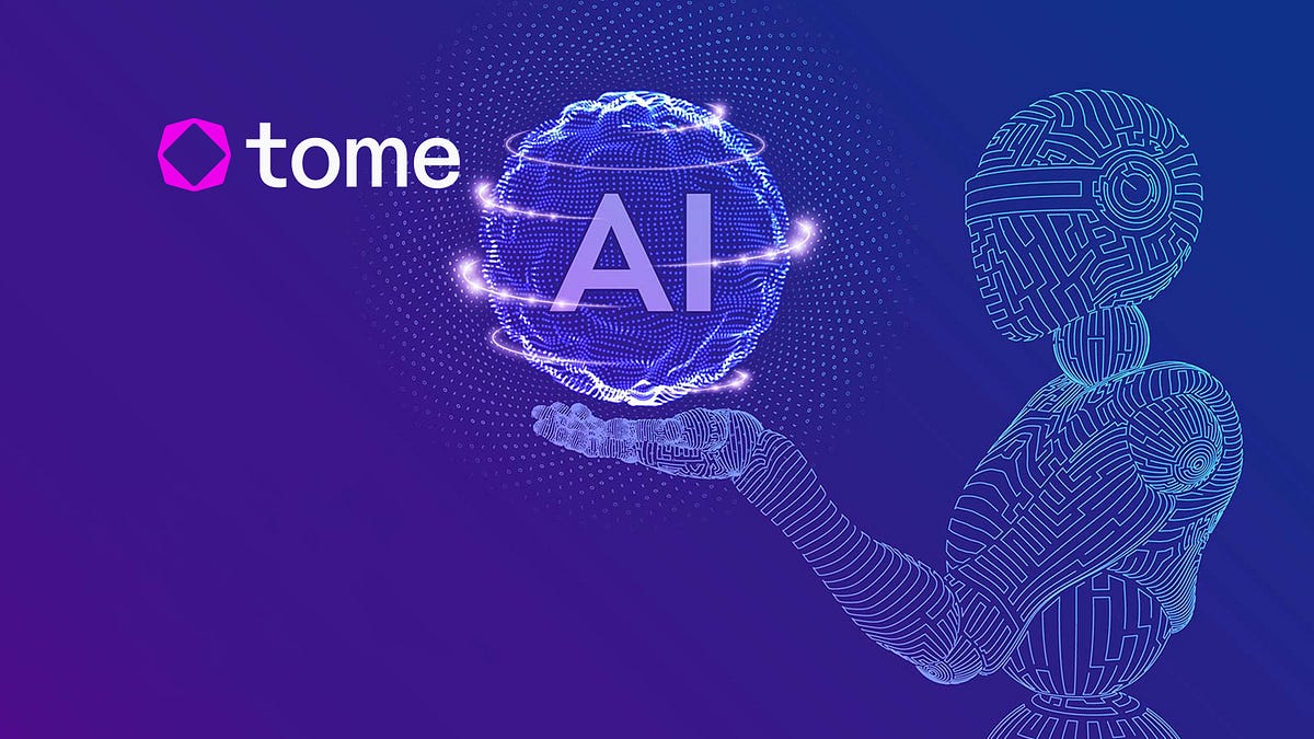 Tome AI — The Ultimate Guide to Revolutionizing Your Workflow  by