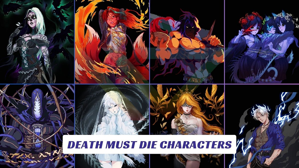 Death Must Die Characters By Lawod Medium   0*Mi8Fzst9gqIP631a 