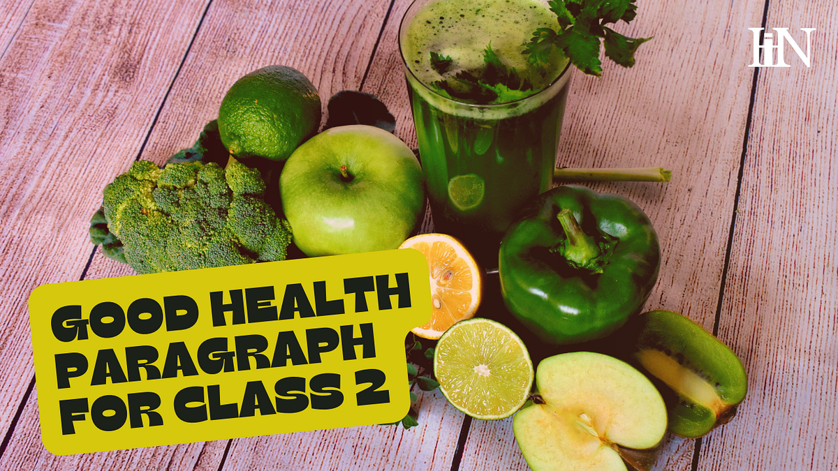 Good Health Paragraph For Class 2 By Healthinsurancenord May 2023 good-health-paragraph-for-class-2-by-healthinsurancenord-may-2023