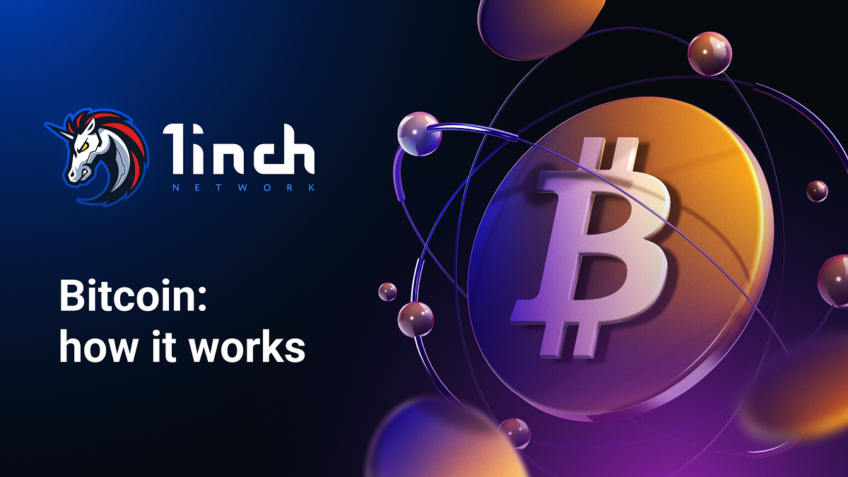 What is Bitcoin?. Bitcoin, as the first decentralized… | by 1inch ...