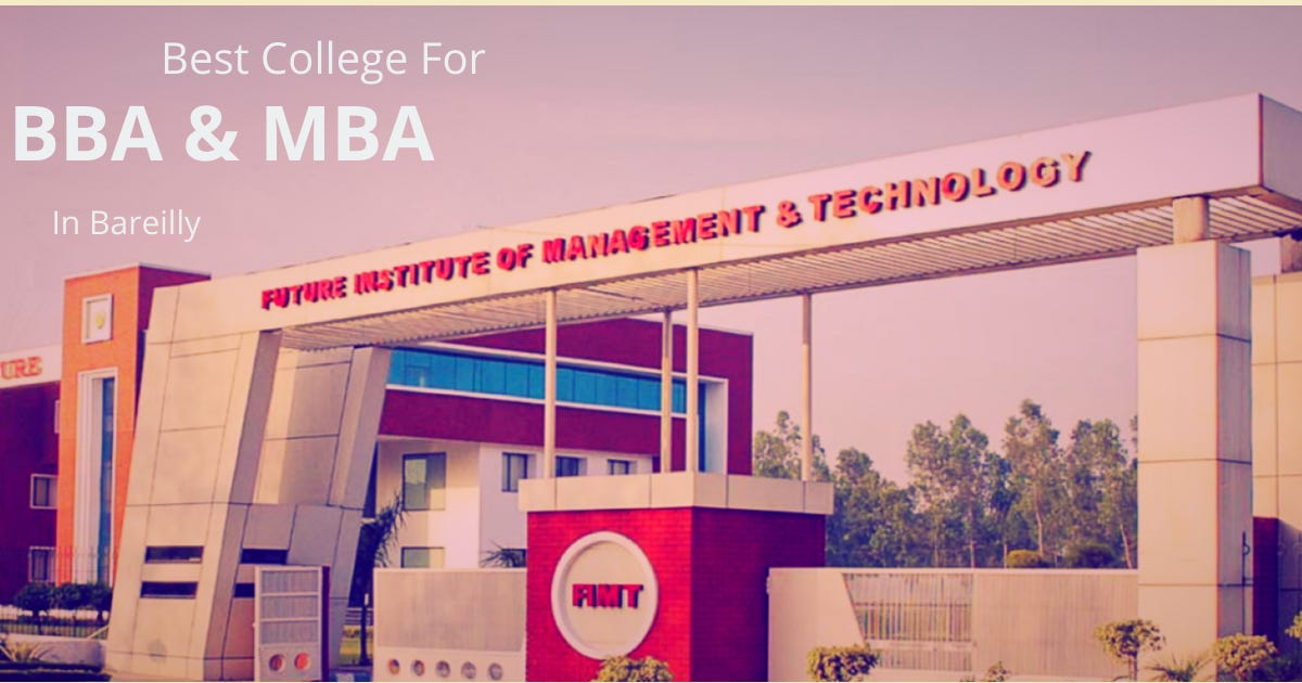Best College For BBA & MBA In Bareilly by Future Institute Medium