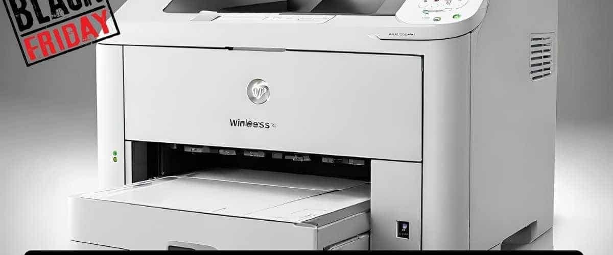 Unlock Incredible Savings on Wireless Laser Printers Black Friday and
