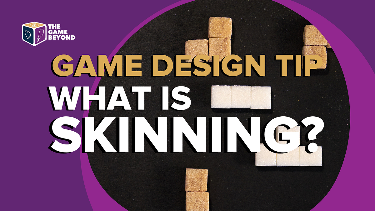 What is Skinning? Game Design Techniques | by Gabe Mac | The Game ...