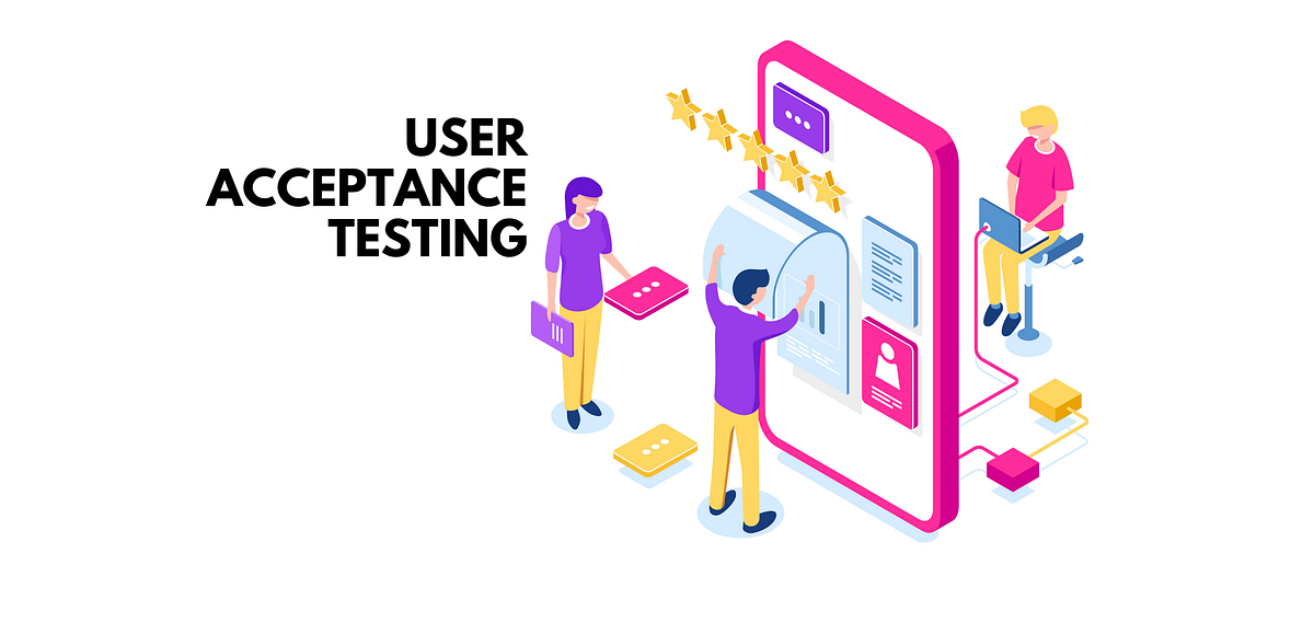 User Acceptance Testing(UAT) in Agile Practices by Serena Gray Medium