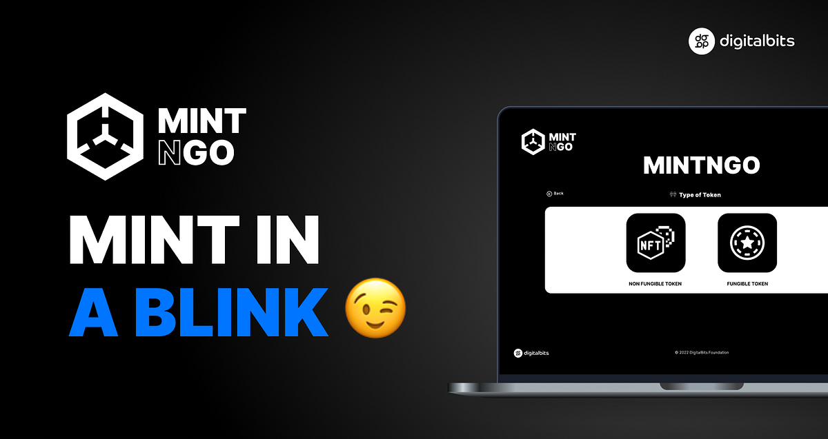 Mintngo Beta Mint in a blink!. The DigitalBits Foundation is pleased