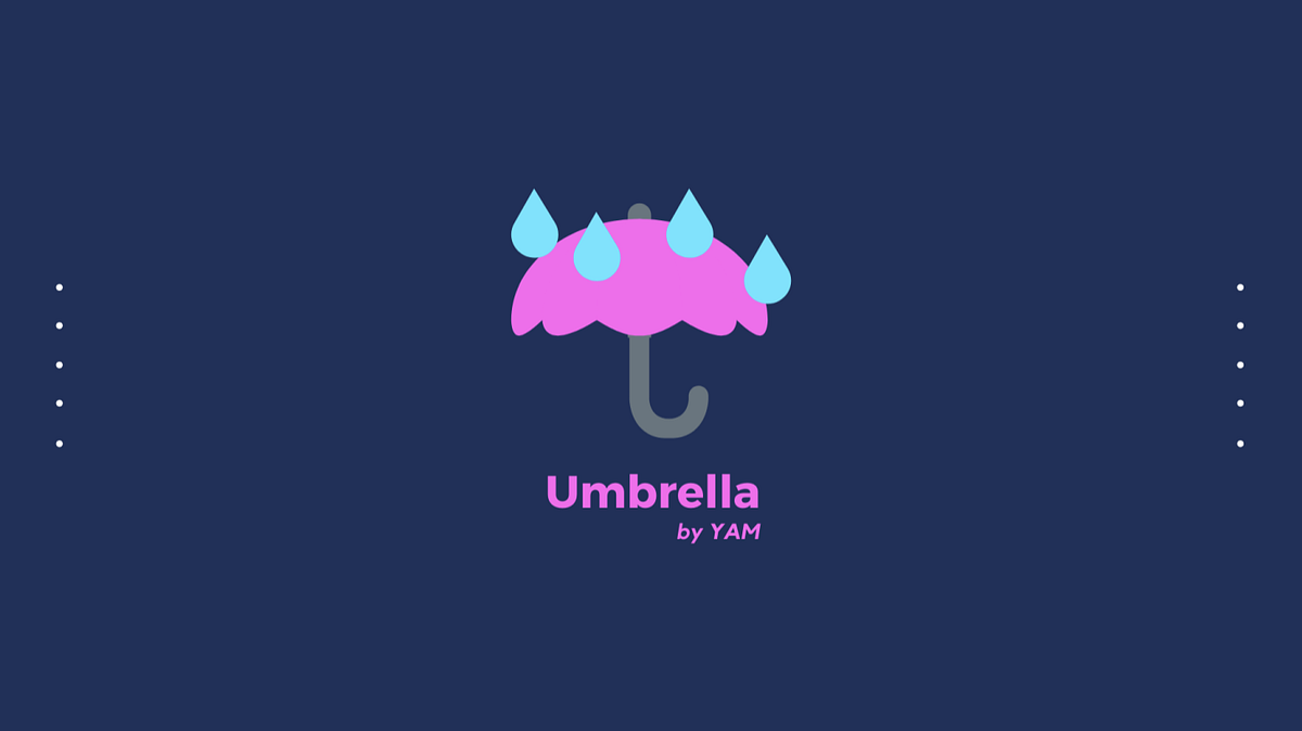 Introducing the Umbrella Protocol by Yam by Umbrella Protocol Yam Finance Medium
