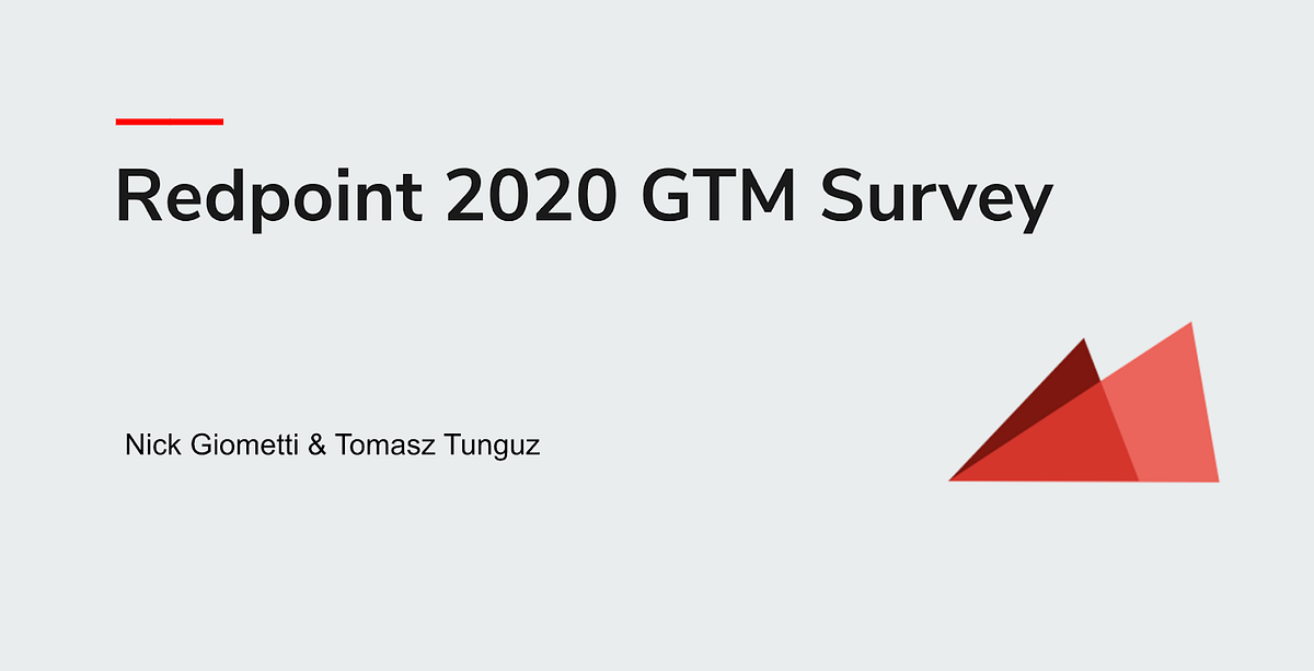 Redpoint Office Hours 2020 SaaS GTM Survey Review by Redpoint Ventures Redpoint Ventures