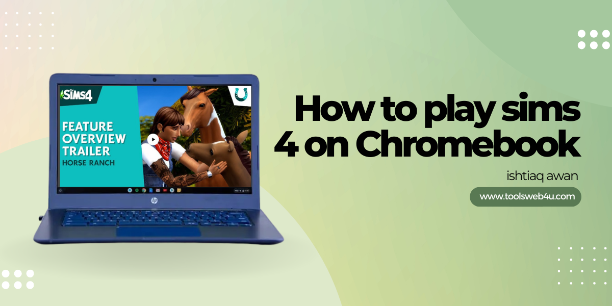 Can You Play Sims On Chromebook in 2023? [Methods] - Alvaro