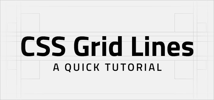 CSS Grid Lines | by Brian Corrigan | MadGlory